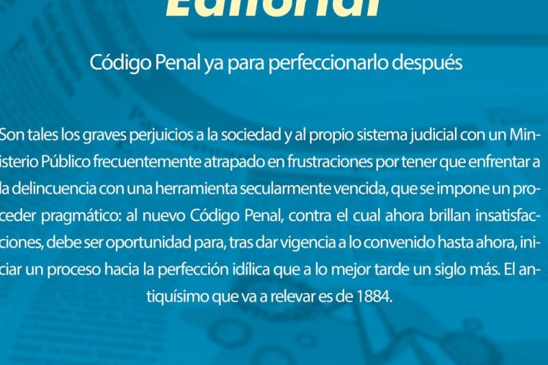 Código Penal ya para perfeccionarlo después
