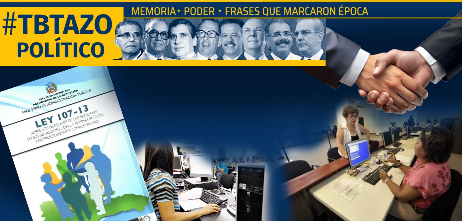Ley Núm. 107-13: “La Administración Pública al servicio ciudadano”